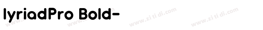 IyriadPro Bold字体转换